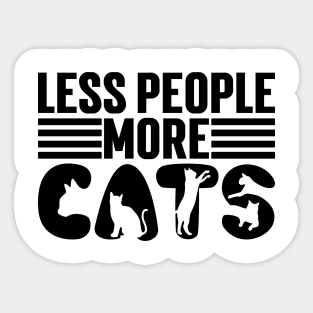 Less People More Cats v2 Sticker